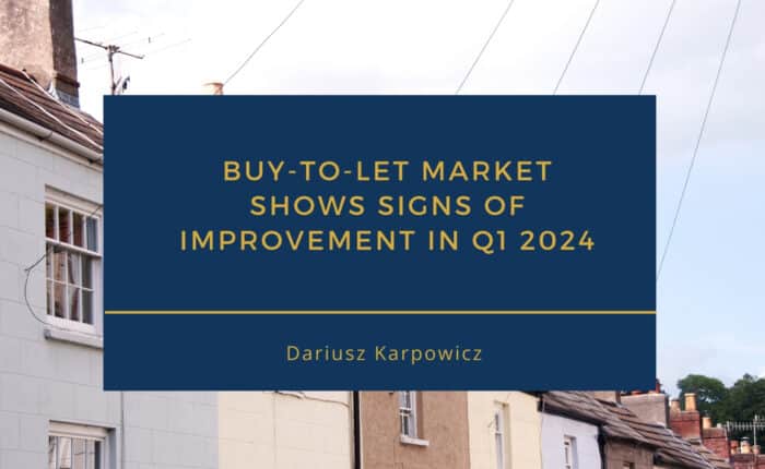 Buy-to-Let Market Q1 2024: Signs of Improvement